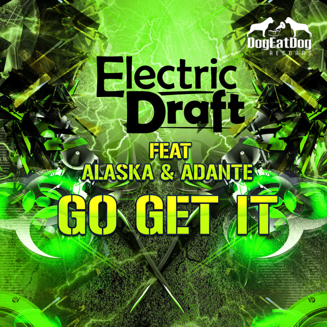 Go get it feat. Alaska & Adante